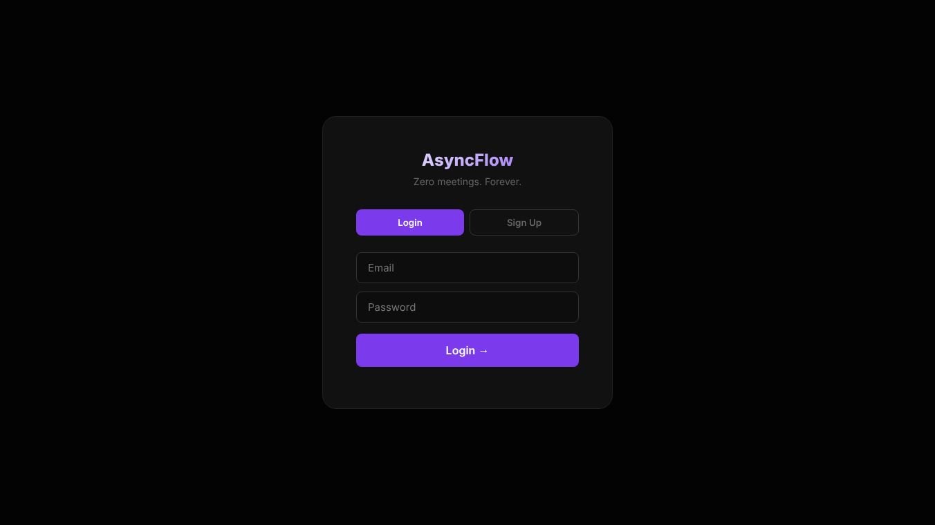 AsyncFlow — Zero Meetings. Forever.