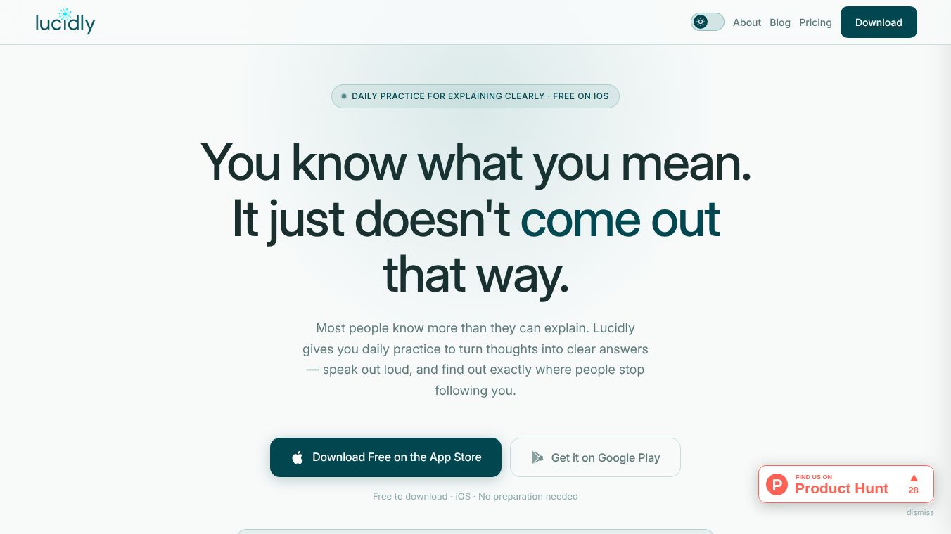 Lucidly — Finally say what you mean.