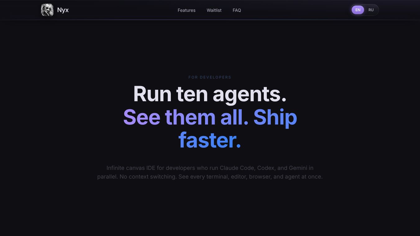 Nyx — Run ten agents. See them all.