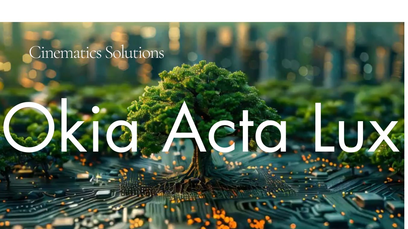 Okia Acta Lux - Cinematics AI Videos
