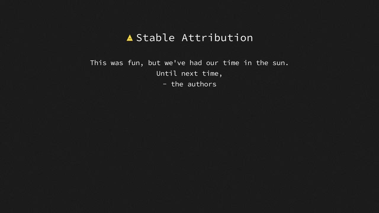 Stable Attribution