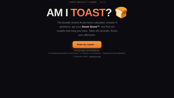 Am I Toast?