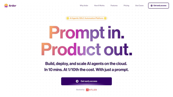 Ardor — Prompt in. Product out.
