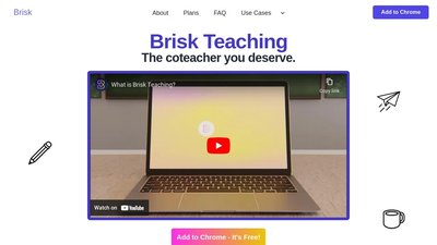 Brisk Teaching