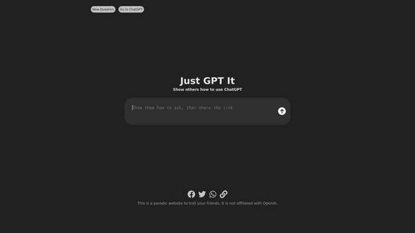 Just Gpt It