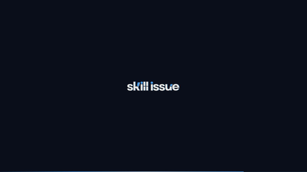 Skill Issue