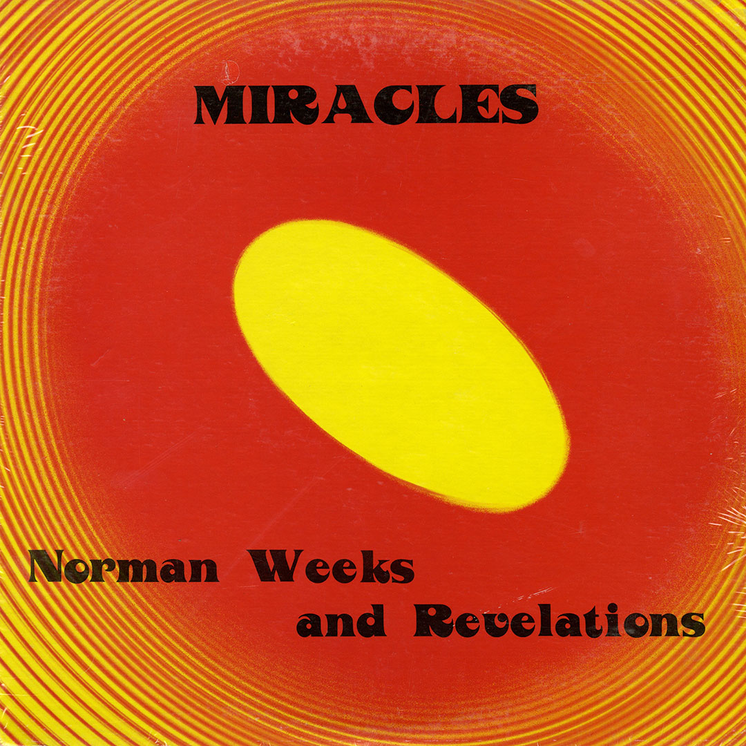 Norman Weeks & The Revelations - Miracles — The Mixtape Club