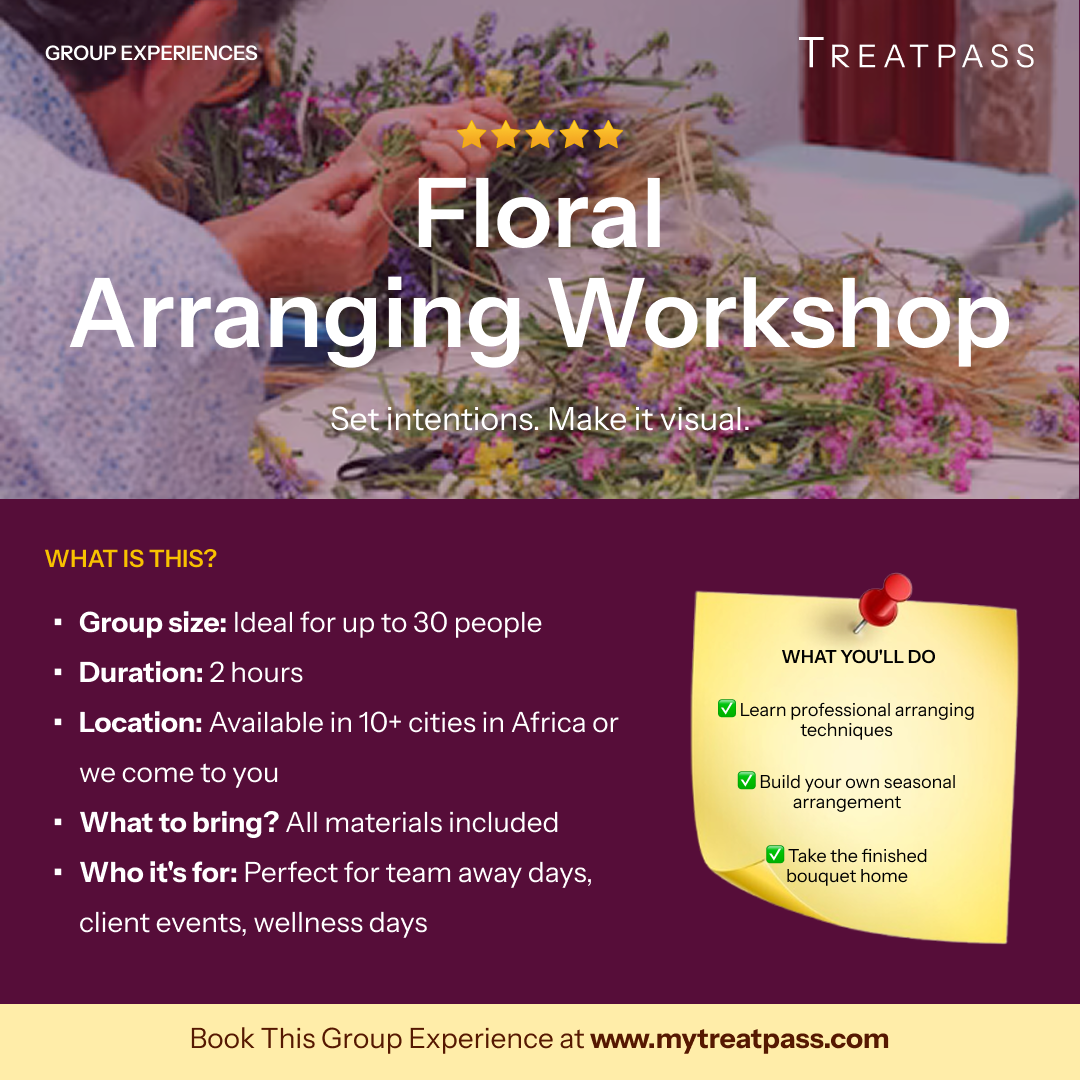 Floral Arranging Workshop group experience – TreatPass Africa