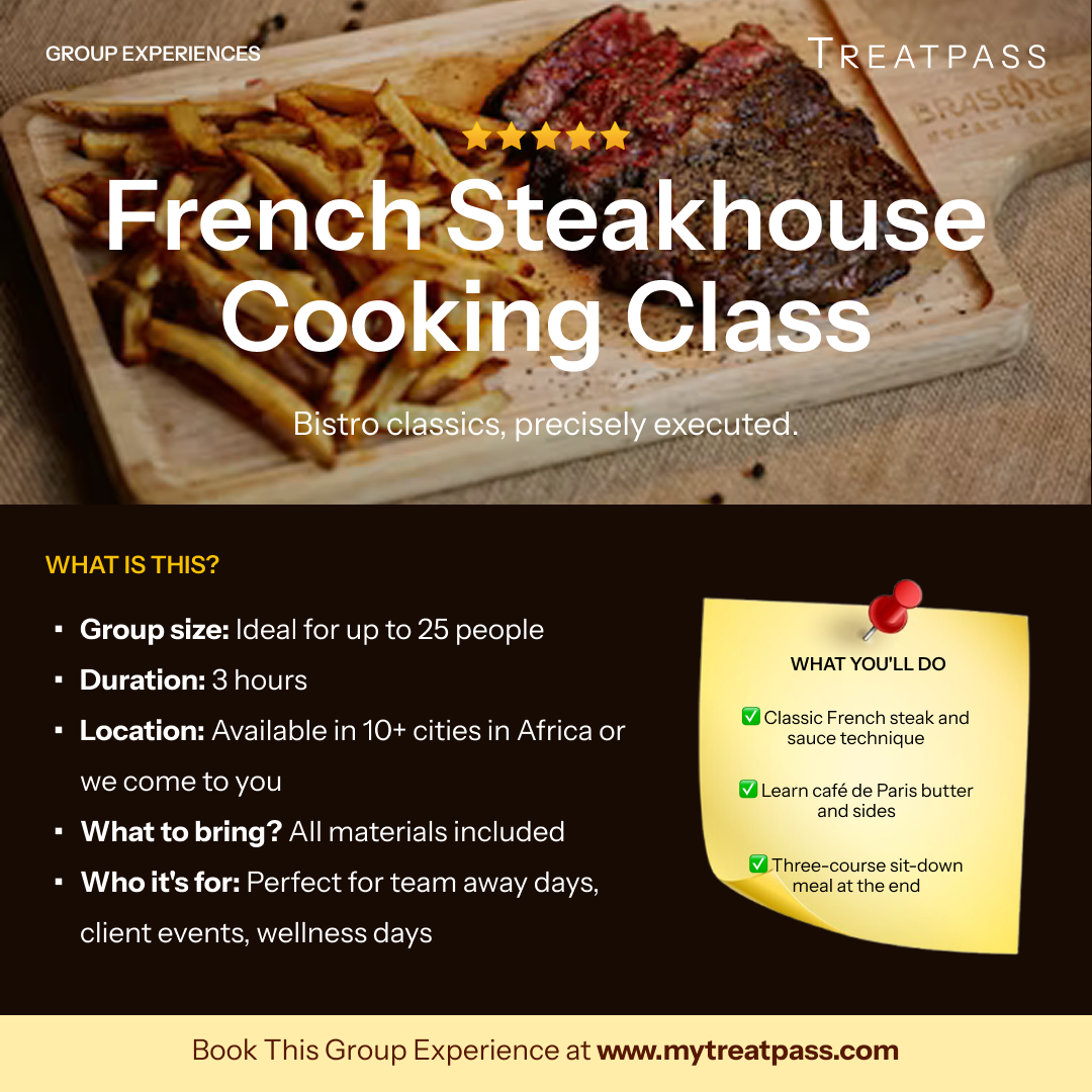 French Steakhouse Cooking Class group experience – TreatPass Africa