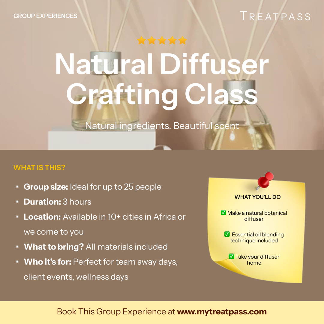Natural Diffuser Crafting Class group experience – TreatPass Africa