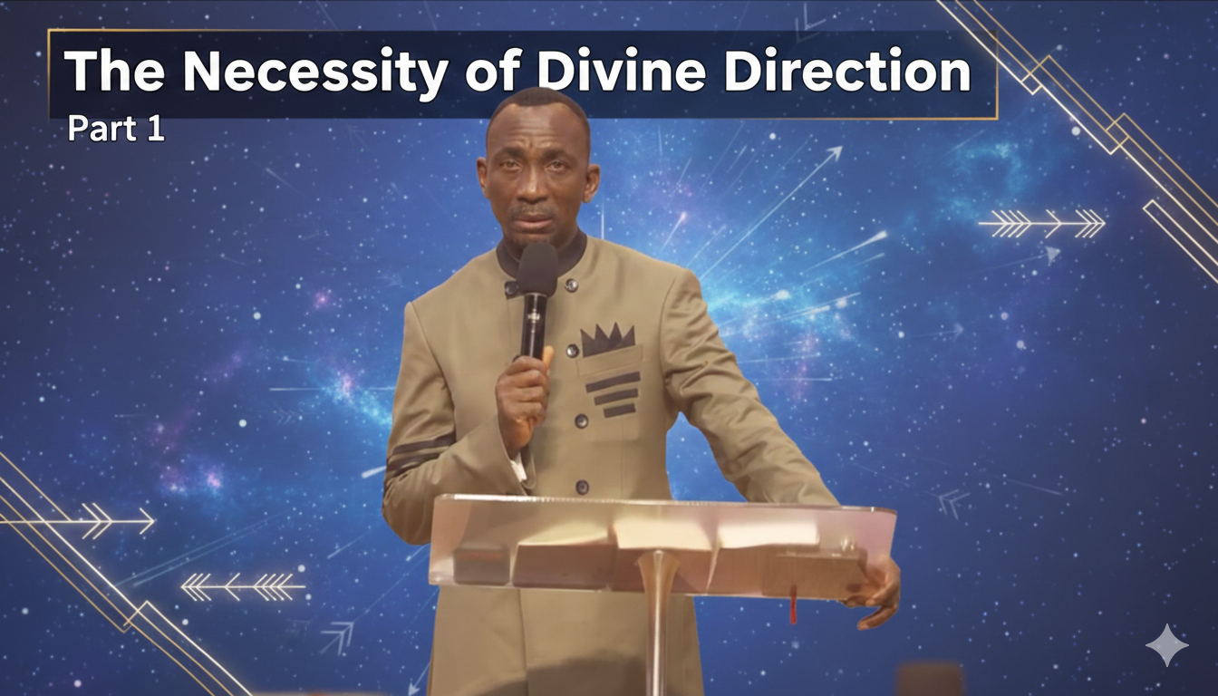 The Necessity of Divine Direction (Part 1)