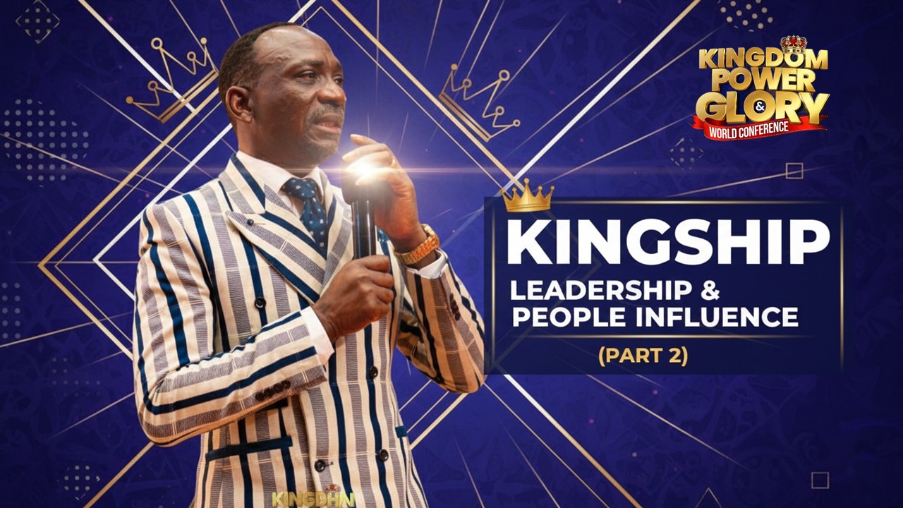 Kingship - Leadership & People Influence (Part 2) #KPGWC2025