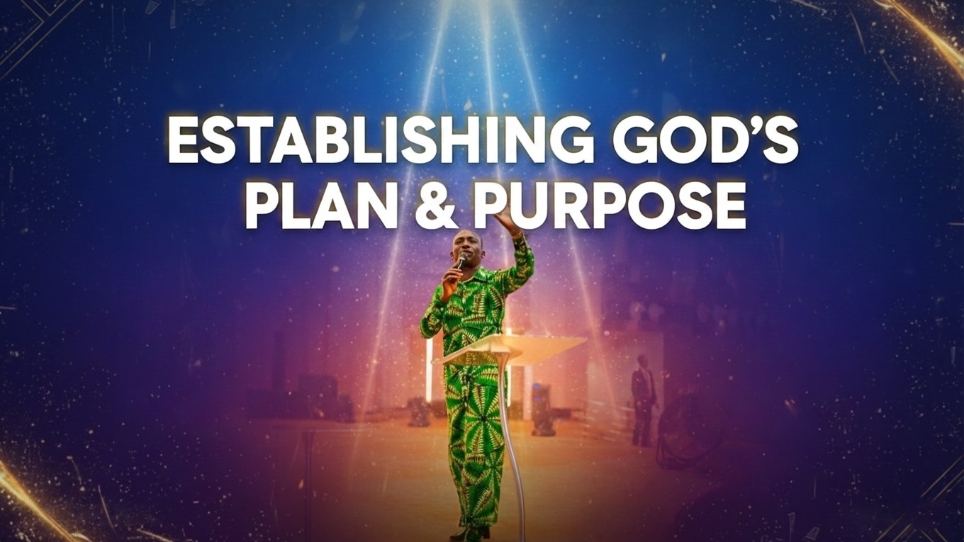 Establishing God's Plan & Purpose